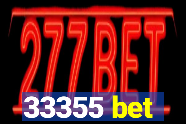 33355 bet